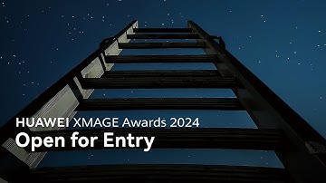 HUAWEI XMAGE Awards 2024 | Open for Entry