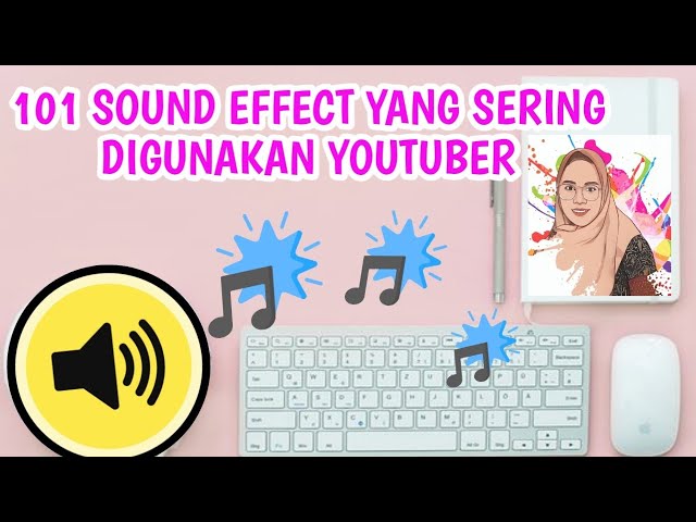 101 SOUND EFFECT yang sering digunakan YOUTUBER 🤩 || No Copyright - Link download di deskripsi☺ class=