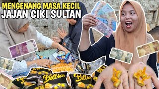 JAJAN CIKI SULTAN DIDESA DAPAT PULUHAN RIBU RUPIAH | Uh Senangnya PEDO EUY!!