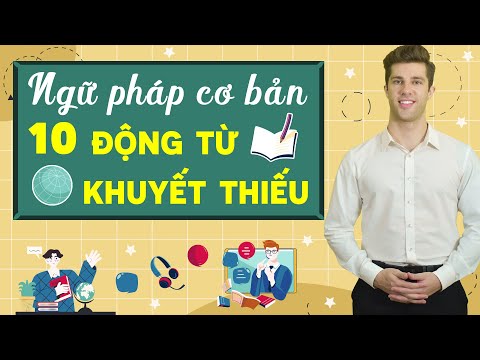 Video CÁCH DÙNG 10 ĐỘNG TỪ KHUYẾT THIẾU CƠ BẢN TRONG TIẾNG... - youtube