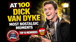 Top 10 Most Nostalgic Dick Van Dyke Moments  100th Birthday
