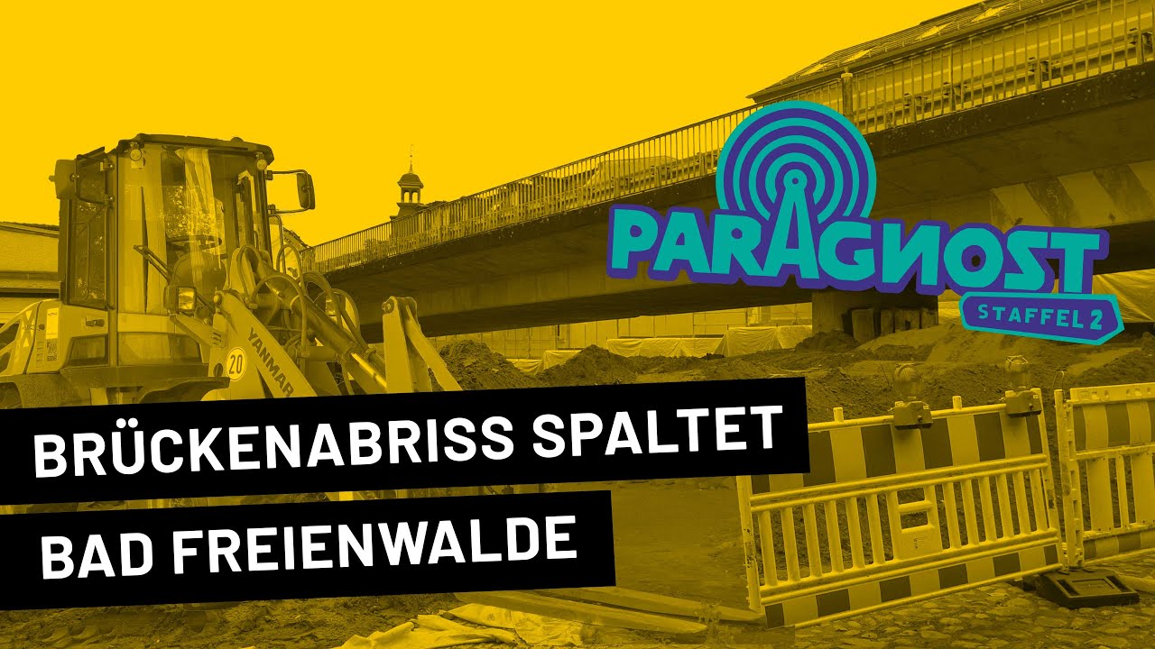 Brückenabriss spaltet Bad Freienwalde // Anwohner und Gewerbetreibende sehen verschiedene Probleme