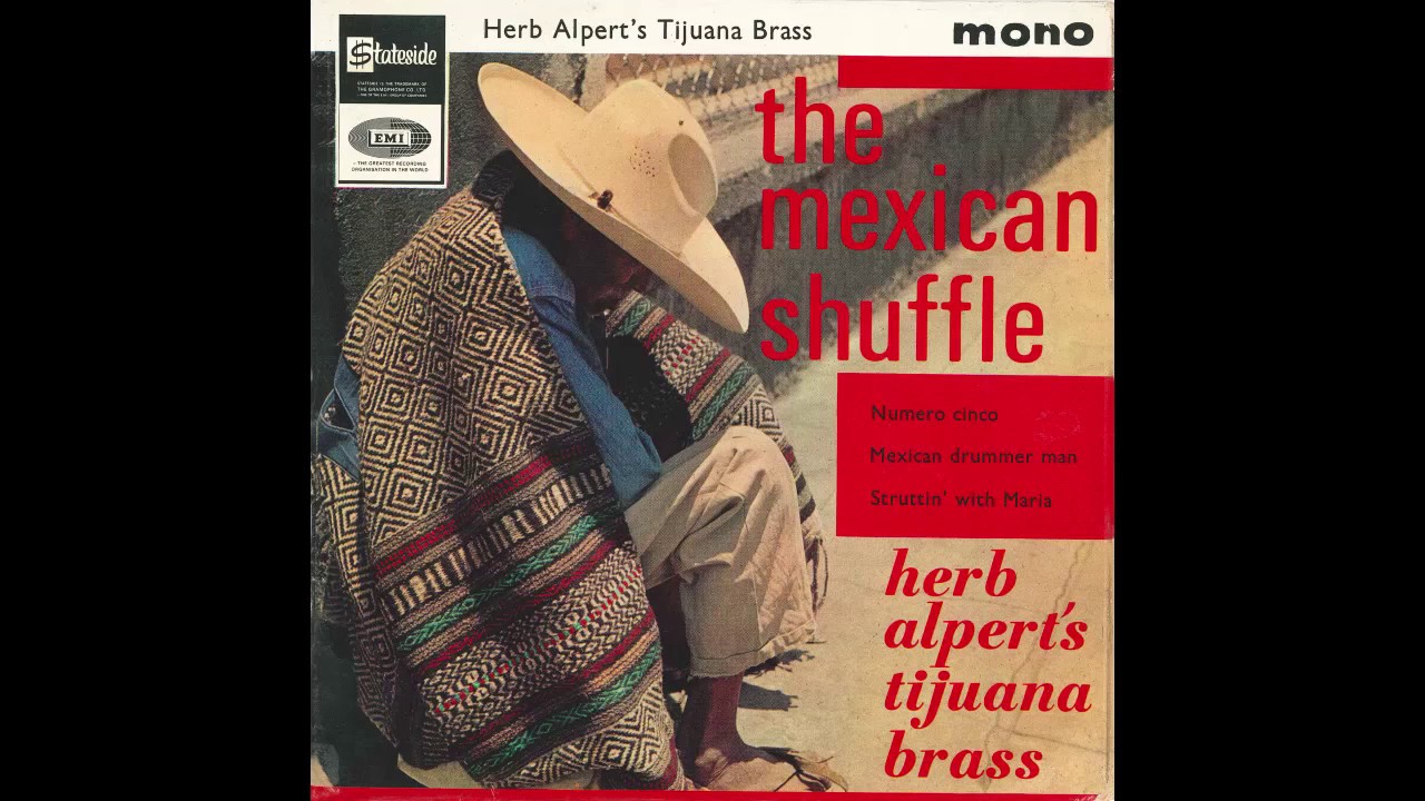 Herb Alpert & The Tijuana Brass “Mexican Drummer Man” (UK Stateside