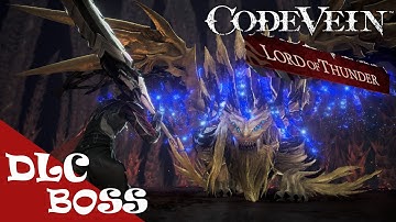 CODE VEIN - DLC LORD OF THUNDER - BOSS FIGHT