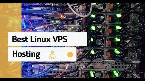 Linux VPS Hosting - Full Guide, Best Providers, and More
