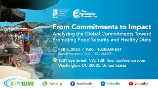Policy Seminar | From Commitments to Impact: Analyzing the Global Commitments Toward Promoting Food