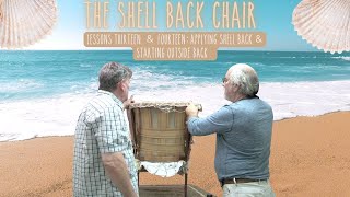 The Shell Back - Week 7: Lessons 13 &amp; 14 - Applying Shell Back &amp;Starting Outside Back