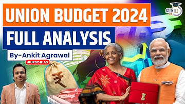 Union Budget 2024-25 | Budget 2024 Highlights in Hindi | Complete Analysis | UPSC Economy | StudyIQ