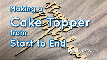 Cake Topper from Start to End