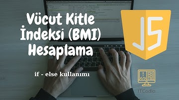 Javascript ile Vücut Kitle İndeksi (BMI) Hesaplama