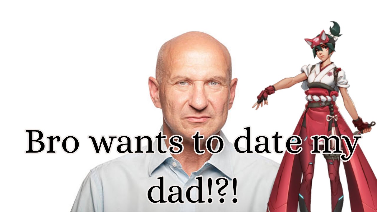 Bro wants to date my dad!?!