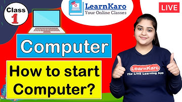 How to start a Computer | Computer Chapter - 6 | Class 1 CBSE Pattern for Primary Kids