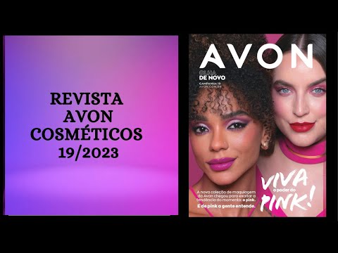Revista Avon Cosméticos Campanha 19/2023 @AvonBR 