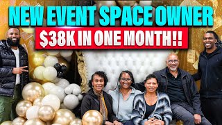 NEW EVENT SPACE OWNER IN VIRGINIA $38K IN ONE MONTH !!!