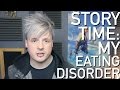 MY EATING DISORDER - I WAS ANOREXIC