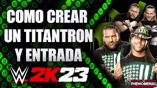 D-GENERATION X | Como crear un Titantron y Entrada en WWE 2K23 | Tio Phenomenal