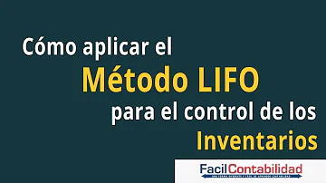 ¿Qué es el sistema LIFO?