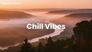 Chill Vibes 2025 🌴 Relax & Enjoy Chillout Music Mix