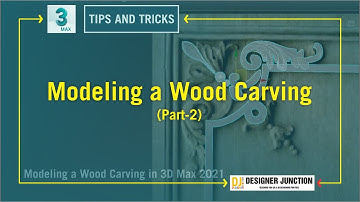 Next Part-2 for Carving 3D Tutorial || Modeling a Wood Carving in 3ds Max 2021 || TIPS AND TRICKS