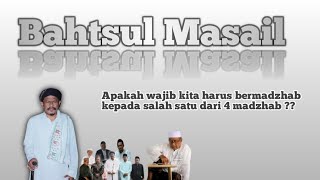 Apakah wajib kita menganut kepada salah satu dari 4 madzhab ?? || Bahtsul Masail Bulan Pertama screenshot 5