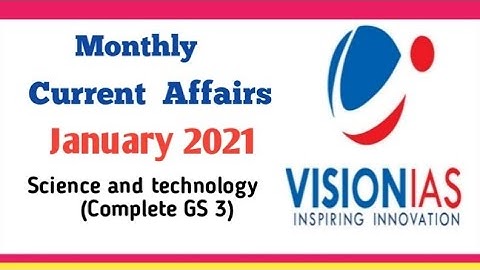 Vision IAS monthly current affair January 2021 || Science and tech #upscprelims 2021