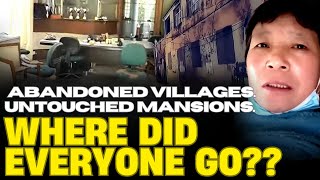 Terrifying! Abandoned Villages With Untouched Mansions in China—Where Did Everyone Go?
