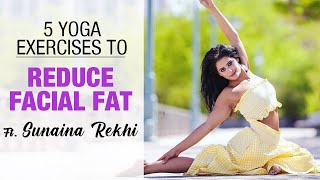 Sunaina Rekhi's 5 Yoga Exercises To Reduce Facial Fat | Fit Tak