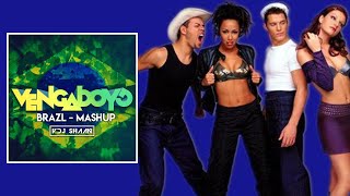 Brazil - Vengaboys - VDJ Shaan - Mashup