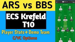 ARS vs BBS dream 11 prediction, ARS vs BBS dream 11 team, Ecs Krefeld dream 11 team today #t10team