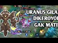 Dikeroyok Tapi Ga Mati! Gameplay Uranus Gila-Gilaan di Rank! 💪🔥