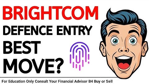 BRIGHTCOM-DEFENCE ENTRY BEST MOVE? #brightcomgrouplatestnews #bcgsharelatestnews #brightcomgroupnews
