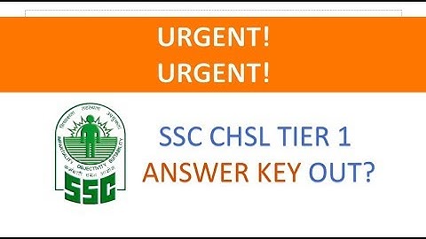 SSC CHSL TIER 1 2017 ANSWER KEY OUT| CHECK YOUR SCORE HERE