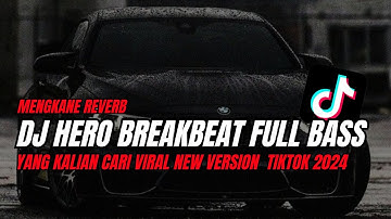 DJ BREAKBEAT FULL BASS DJ HERO ALAN WALKER  VIRAL TIKTOK  NEW VERSION 2024