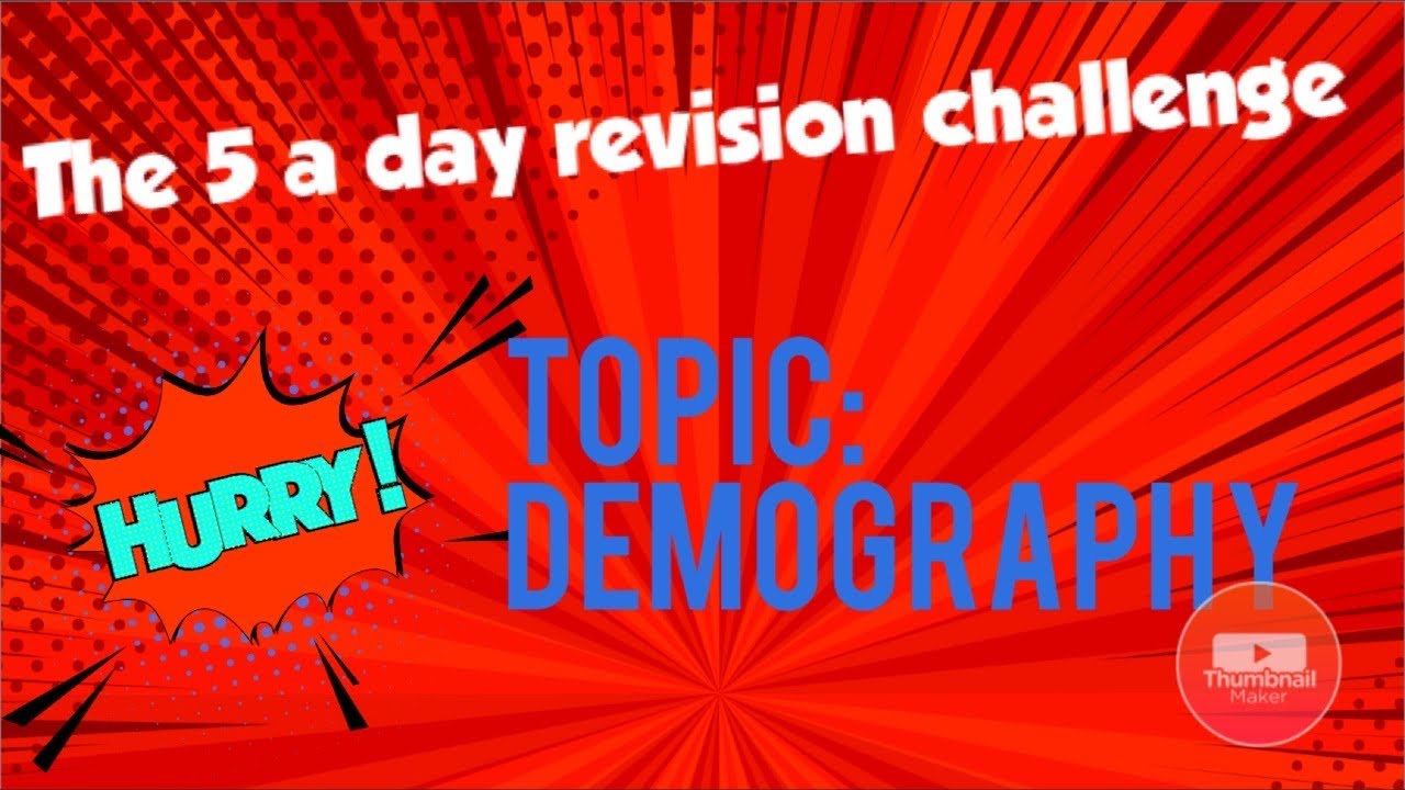 Sociology: ⏱ 5 minute revision ⏱– DEMOGRAPHIC TRENDS