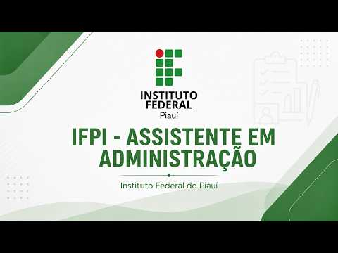IFPI Assistente em Administração: Planejamento e Ferramentas Estratégicas | Prof.ª Ana Clara