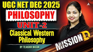 UGC NET Philosophy | UGC NET Philosophy Unit 2 Classical Western Philosophy By Tejasvi Ma