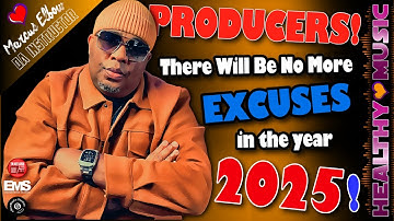 ‼️Music Producers‼️ There Will Be No More Excuses in 2025‼️