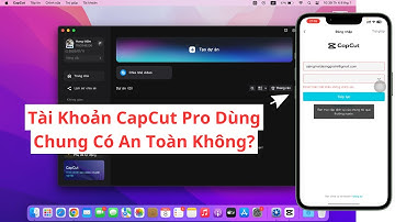 Tài Khoản CapCut Pro Dùng Chung Có An Toàn Không? Hướng Dẫn Chi Tiết