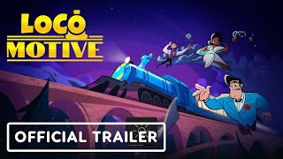 Loco Motive - Official Launch Trailer