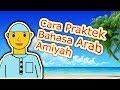 Cara mempraktekkan bahasa arab amiyah percakapan amiyah asli