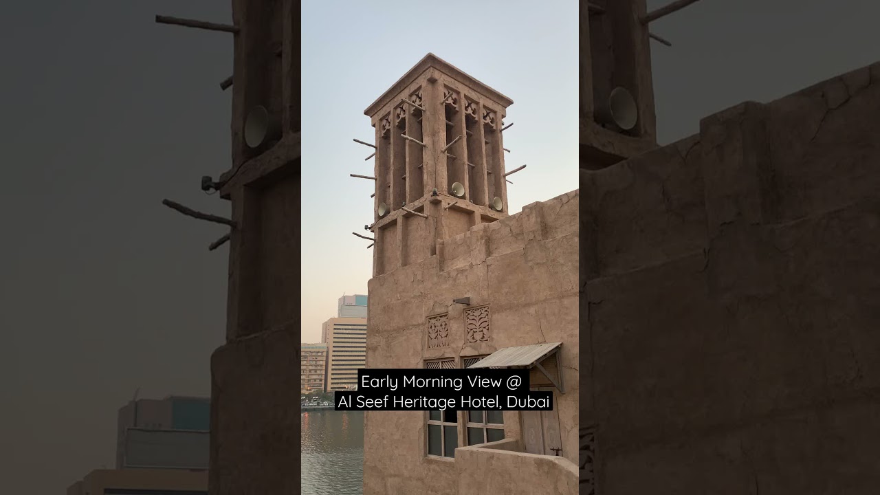 Early Morning Views at Al Seef Heritage Hotel Dubai - 