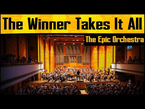 Abba - The Winner Takes It All | Epic Orchestra