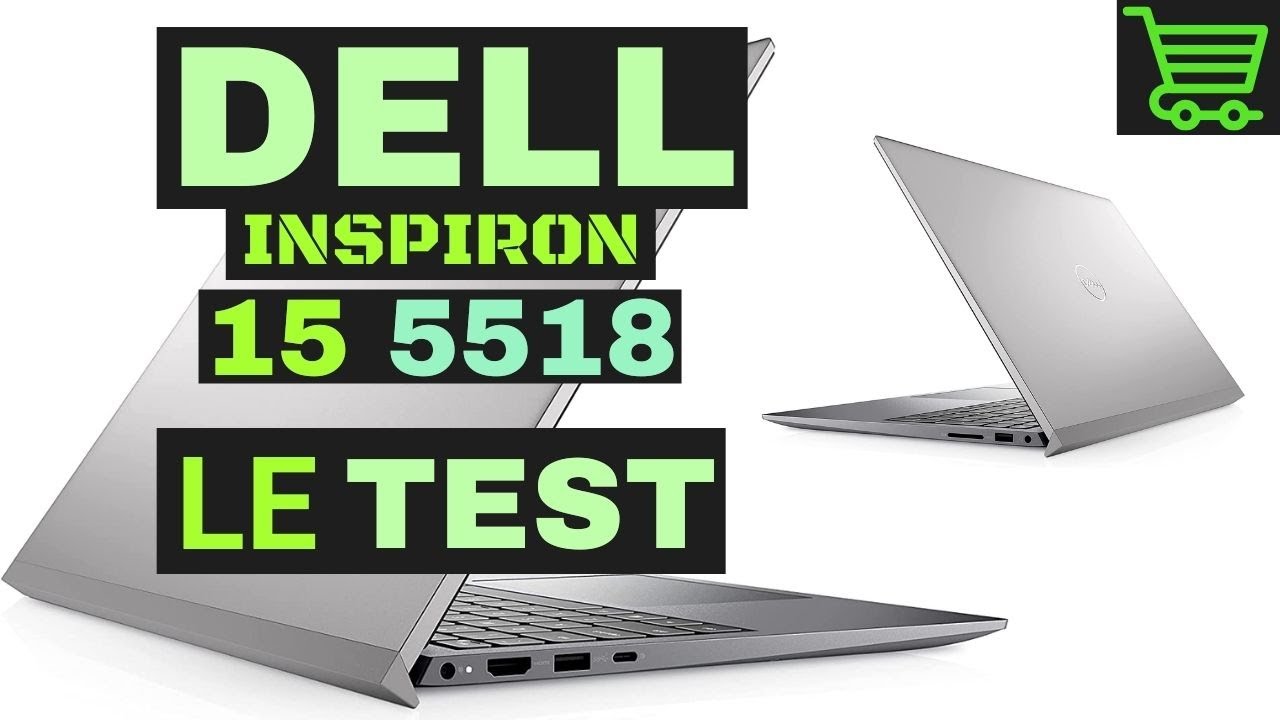 Dell Inspiron 15 5518 : Faut il acheter l'ordinateur portable Dell Inspiron 15 5518 ?