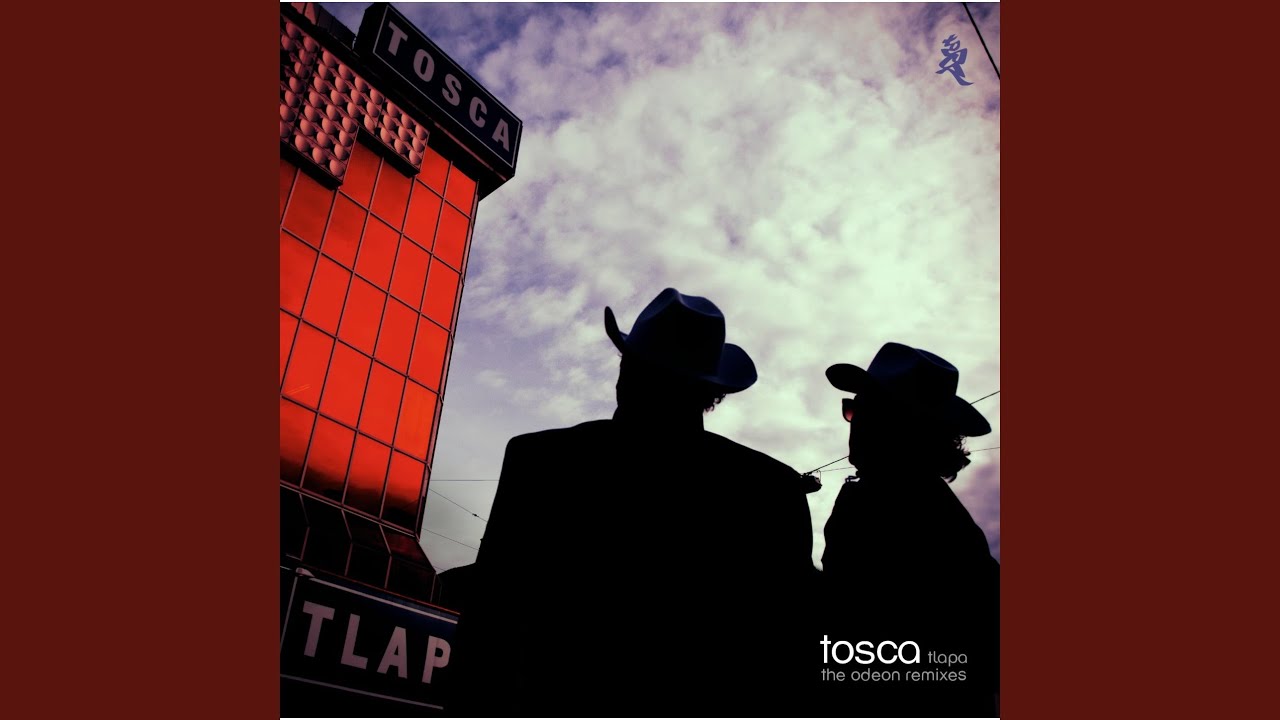 tosca tlapa the odeon remixes