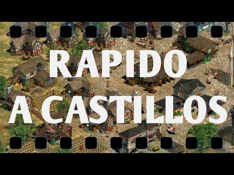 TUTORIAL PASO RAPIDO A LA EDAD DE LOS CASTILLOS AGE OF EMPIRES 2