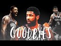 Kyrie Irving Mix ~ "Goodbyes" (EMOTIONAL) (2019 NETS HYPE)