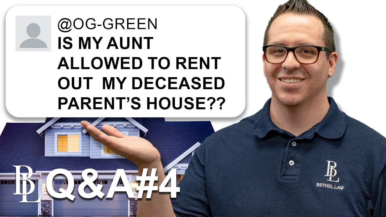 Is My Aunt Allowed to Rent out my Deceased Parent's House? YouTube