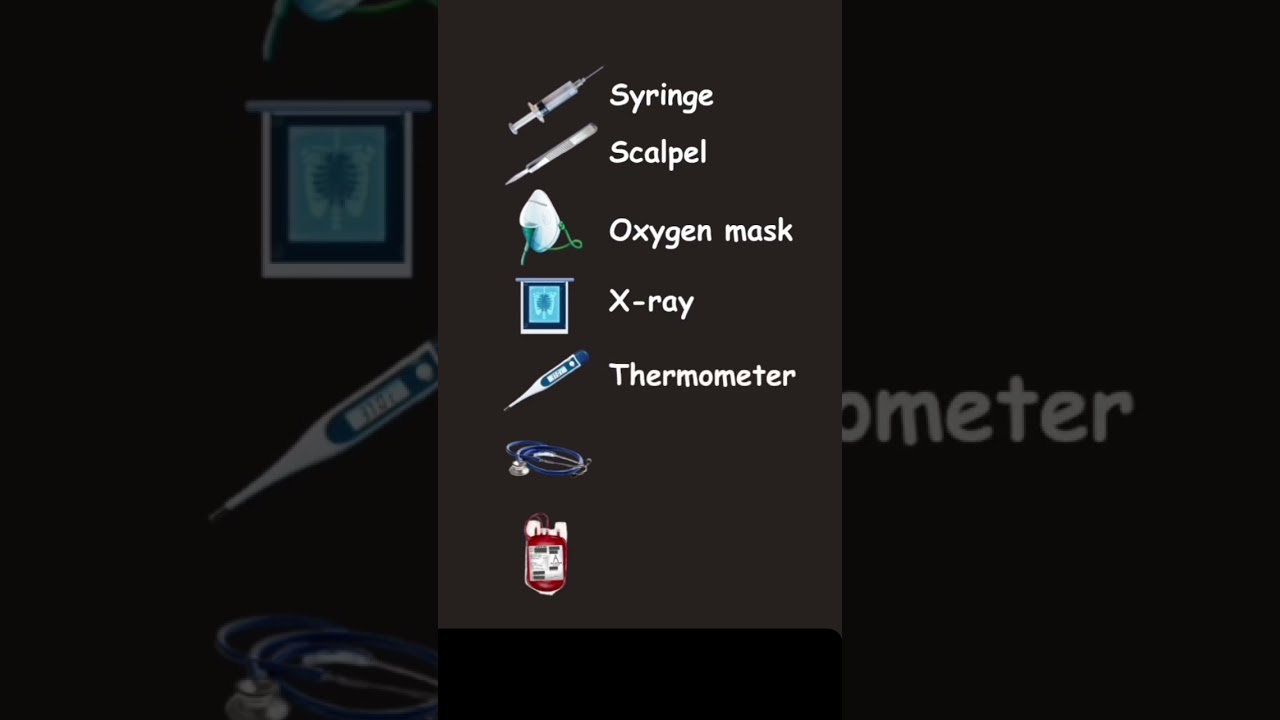 Important Medical Instruments Vocabulary Syringe, Scalpel, Oxygen Mask, X-Ray, Stethoscope Explained
