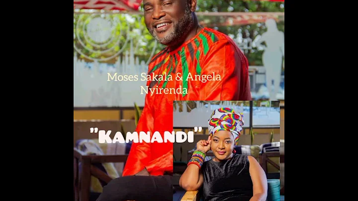 Moses Sakala and Angela Nyirenda - Kamnandi