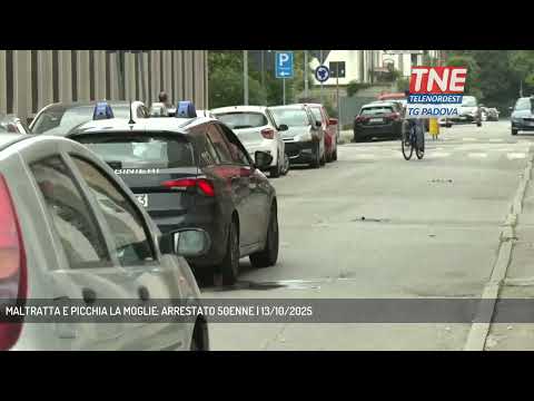 MALTRATTA E PICCHIA LA MOGLIE: ARRESTATO 50ENNE | 13/10/2025